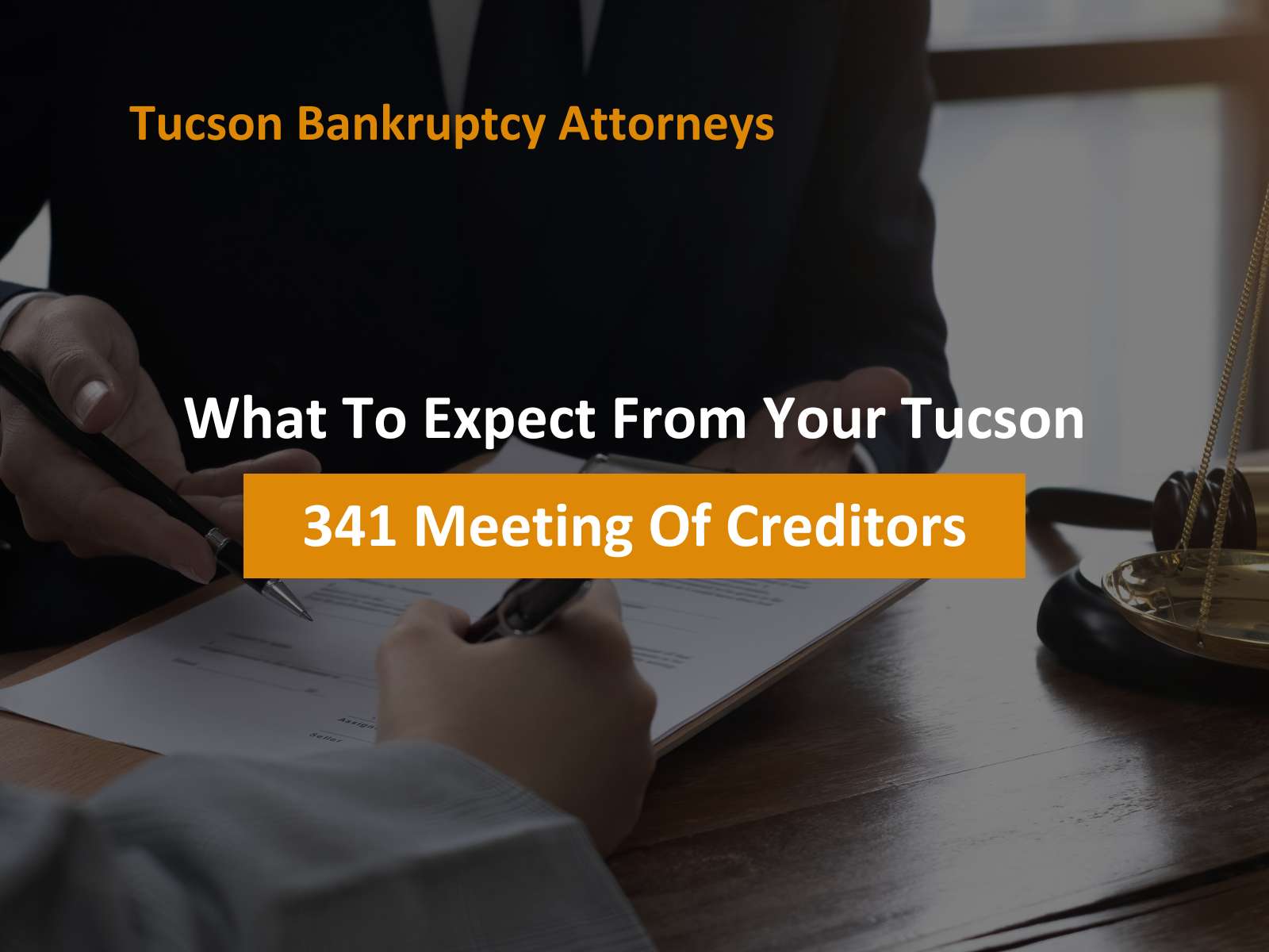 What To Expect From Your Tucson 341 Meeting Of Creditors