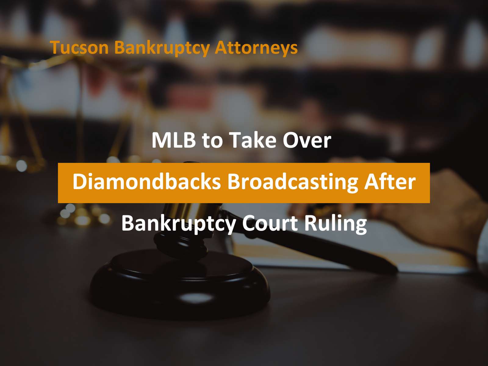 MLB to Take Over Diamondbacks Broadcasting After Bankruptcy Court Ruling
