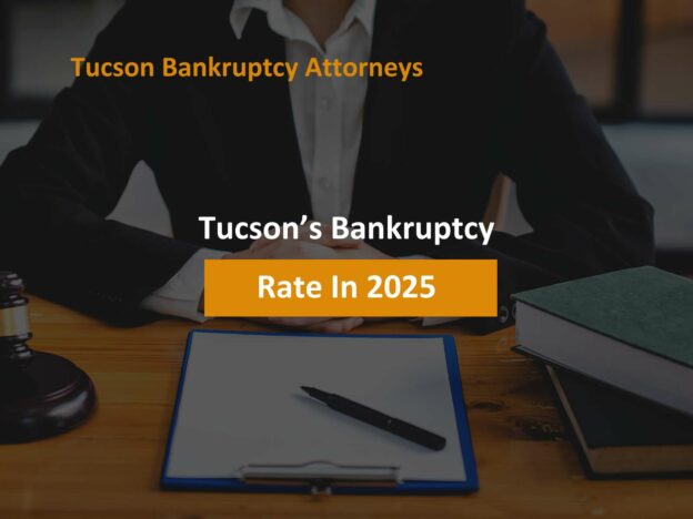 Tucson’s Bankruptcy Rate In 2025